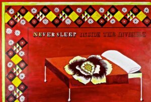 A bed with a large flower and the text NEVER SLEEP INSIDE THE INVISIBLE against a red background with a geometric border