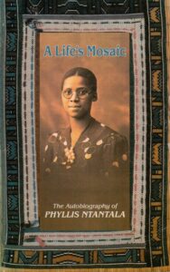 Book cover for A Life's Mosaic: The Autobiography of Phyllis Ntantala, featuring a portrait of the author
